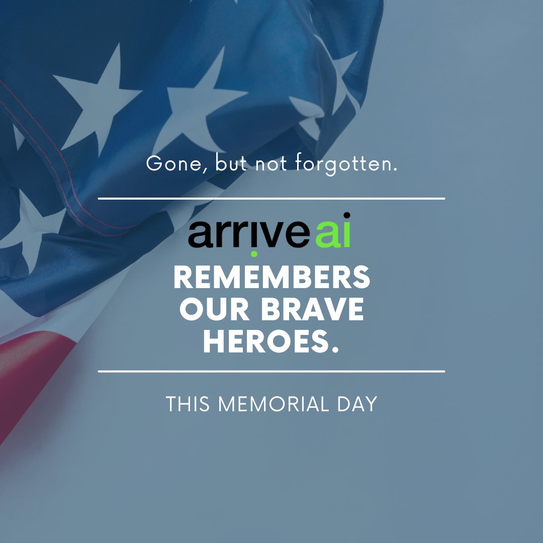 arrive_ai's tweet photo. Today, Arrive AI remembers the men and women who so bravely and selflessly sacrificed their lives and freedoms so the rest of us can enjoy freedom.
  
 #MemorialDay #RememberTheFallen #HonorOurHeroes #NeverForget #MemorialDayWeekend #FallenHeroes #FreedomIsNotFree https://t.co/BU6kYAH5FP