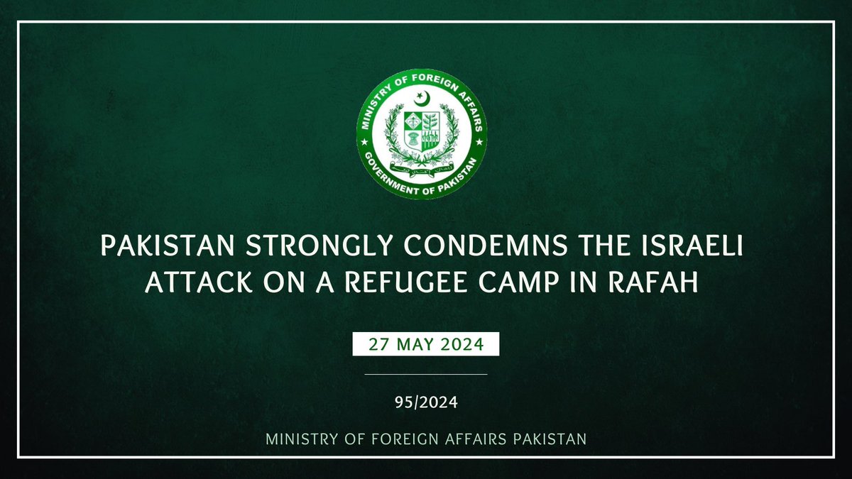 🔊: PR NO. 9️⃣5️⃣/2️⃣0️⃣2️⃣4️⃣ Pakistan Strongly Condemns the Israeli Attack on a Refugee Camp in Rafah 🔗⬇️ mofa.gov.pk/press-releases…