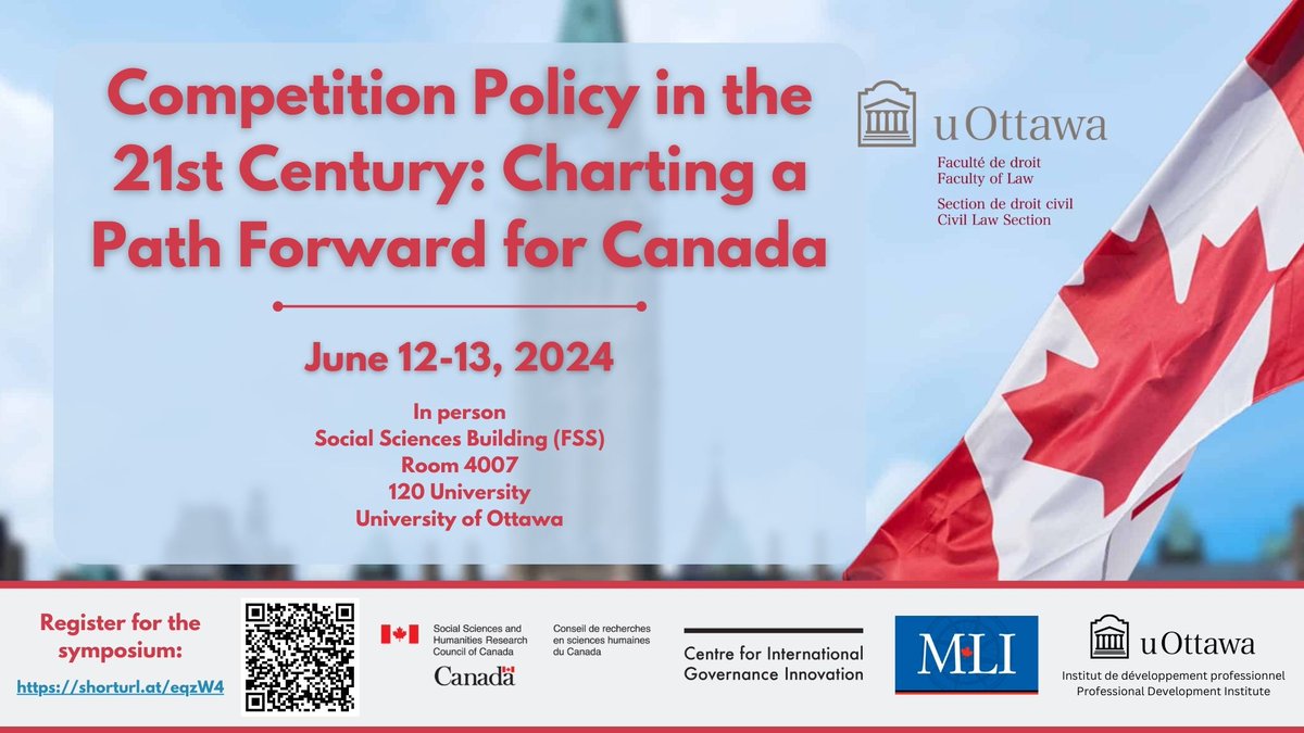 Upcoming Symposium: Competition Policy in the 21st Century: Charting a Path Forward for Canada 🗓️ June 12 & 13, 2024 In-depth discussions about the implications and future directions of competition law in Canada. Details and registration: shorturl.at/tLT3t