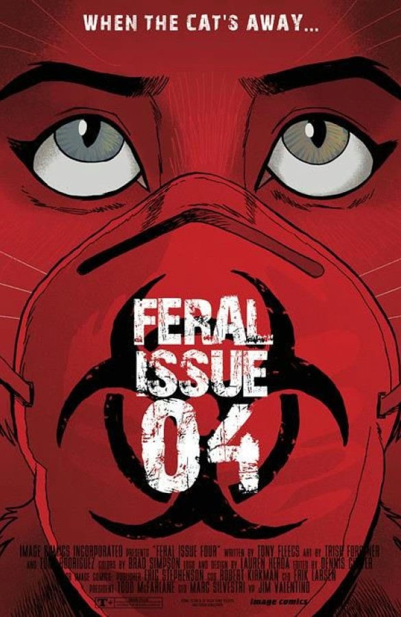 TODAY! FINAL ORDER CUTOFF FOR FERAL #4 FROM IMAGE COMICS! The cats are home...but are they safe? Find out in issue 4!