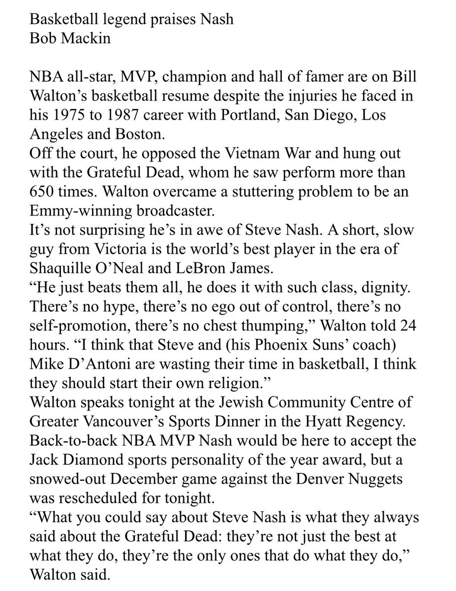 Raw copy from Feb. 4, 2007 (Vancouver commuter paper 24 Hours no longer online) when the legendary Bill Walton came to the @JCCVancouver sports dinner. (@SteveNash regretfully couldn’t make it.) Such a fun interview. The late Walton even compared Nash to the @GratefulDead. #RIP