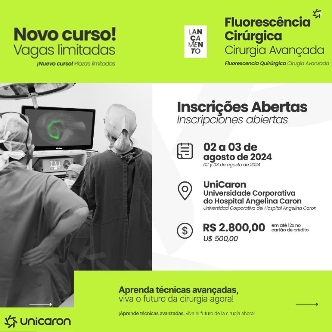 Registration Open for the Advanced Series UniCaron - Fluorescence Guided Surgery Course. On the 2nd and 3rd of August at UniCaron (Universidad Corporativa del Hospital Angelina Caron). Learn Advanced Techniques, Experience the Future Now. For more information go to