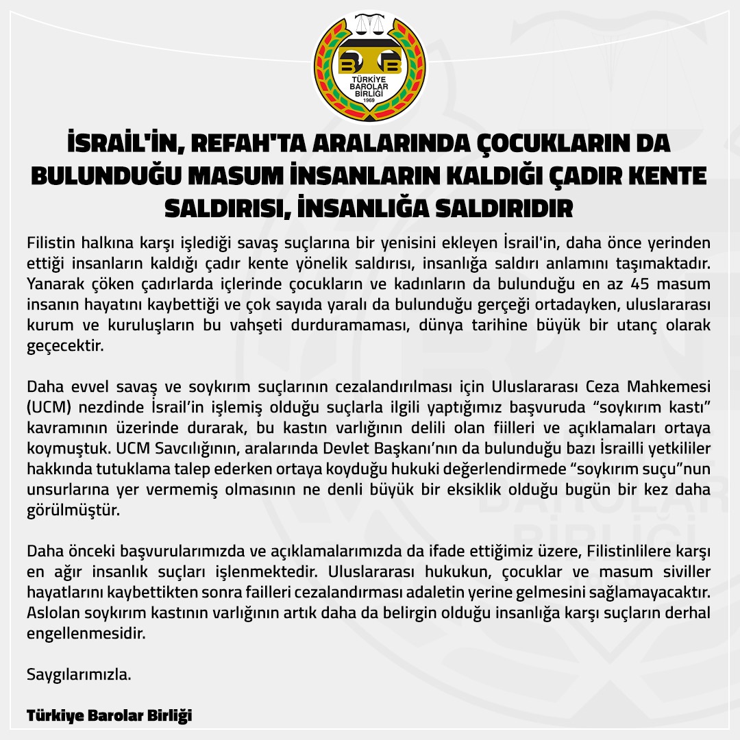 İsrail'in, Refah'ta Aralarında Çocukların da Bulunduğu Masum İnsanların Kaldığı Çadır Kente Saldırısı, İnsanlığa Saldırıdır

👉 tbb.av.tr/1184