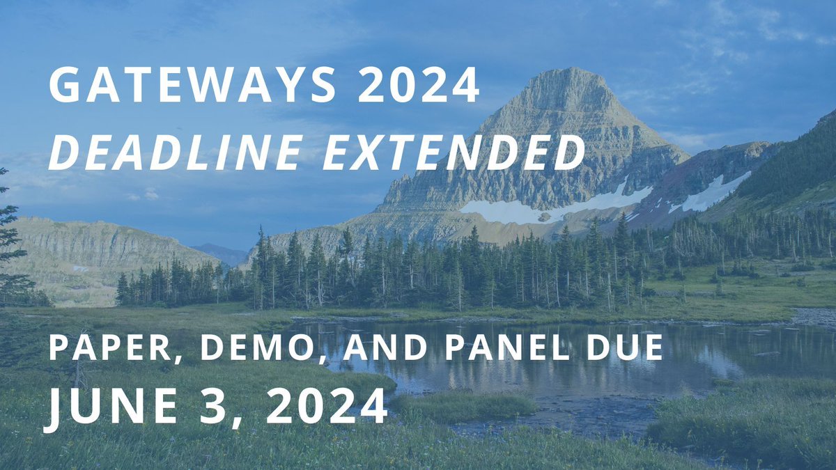 DEADLINE EXTENSION! Submit your tutorial, paper, or demo submission to Gateways 2024 by June 3, 2024! Don’t miss out joining us in Bozeman, MT and submit 2-4 pages by EOD June 3, 2024. Learn how to submit at buff.ly/3VbOaWf
