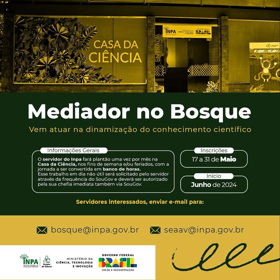 📢 Servidor do Inpa, esta mensagem é para você.

Já pensou em contribuir para a popularização da ciência e transformar sua ação em banco de horas? 🔎🦋

Vem trabalhar no Bosque, no plantão da Casa da Ciência, uma vez por mês nos finais de semana ou feriados.🤩