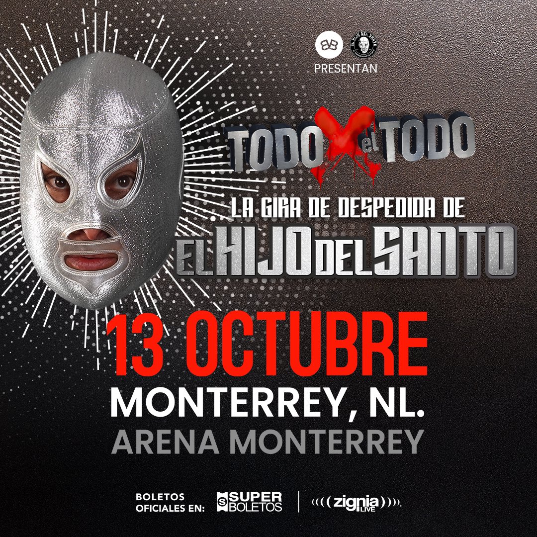 Nuestras primeras dos fechas de la gira de despedida de @ElHijodelSanto ya están aquí: 📍 22 DE SEPTIEMBRE: Ciudad de México 📍 13 DE OCTUBRE: Monterrey ¡Adquiere ya tus boletos! 🎟️ linktr.ee/TodoXElTodo