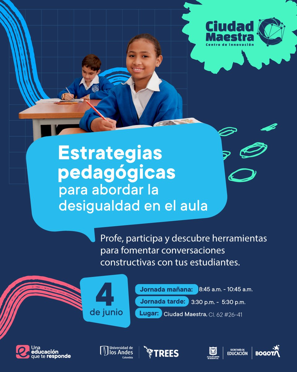 Desde el componente de #Enseñanza de TREES nos aliamos con la Secretaría de @Educacionbogota para hacer este taller el próximo 4 de junio en Ciudad Maestra. Exploraremos estrategias pedagógicas para redefinir el concepto de desigualdad. ¡Inscríbete! shorturl.at/EPsLn