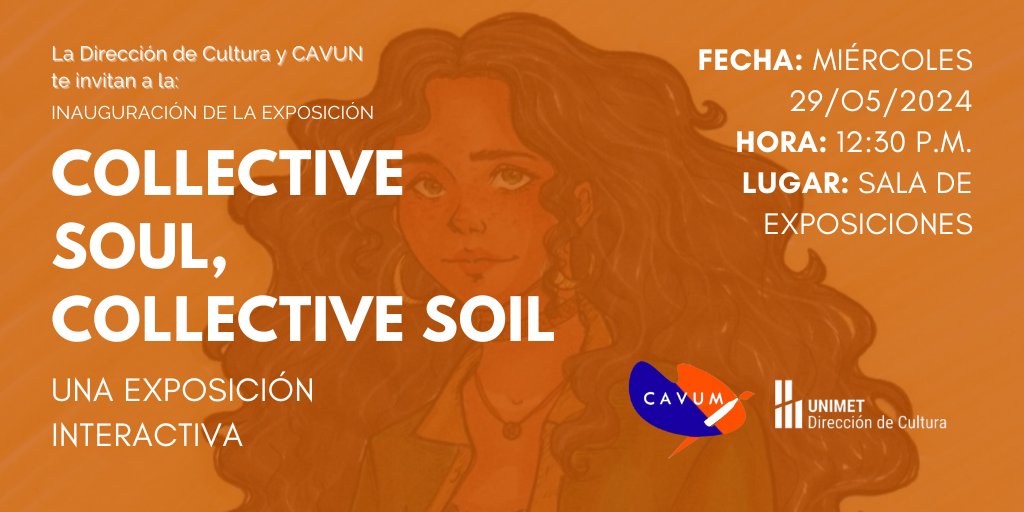La Dirección de Cultura y <a href="/cavunimet/">CAVUM 🎨</a> te invitan a la exposición COLLECTIVE SOUL, COLLECTIVE SOIL, en donde tú también serás un artista, una exposición interactiva original del Club de artes visuales de la @unimet , bajo la coordinación de <a href="/nubiasojo/">NUBIA SOJO DE PARRA</a>