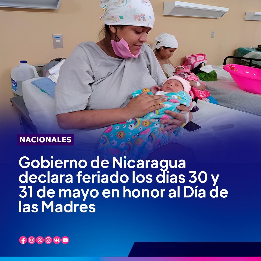 el19digital's tweet photo. En saludo al Día de las #Madres, el Gobierno de #Nicaragua, a través del Ministerio del Trabajo (#Mitrab), ha declarado los días 30 y 31 de mayo, feriado para los servidores públicos del país, anunció la Vicepresidenta Compañera Rosario Murillo.
Lee más: https://t.co/jIEFLKfyNt https://t.co/Ne4WSPkDn9