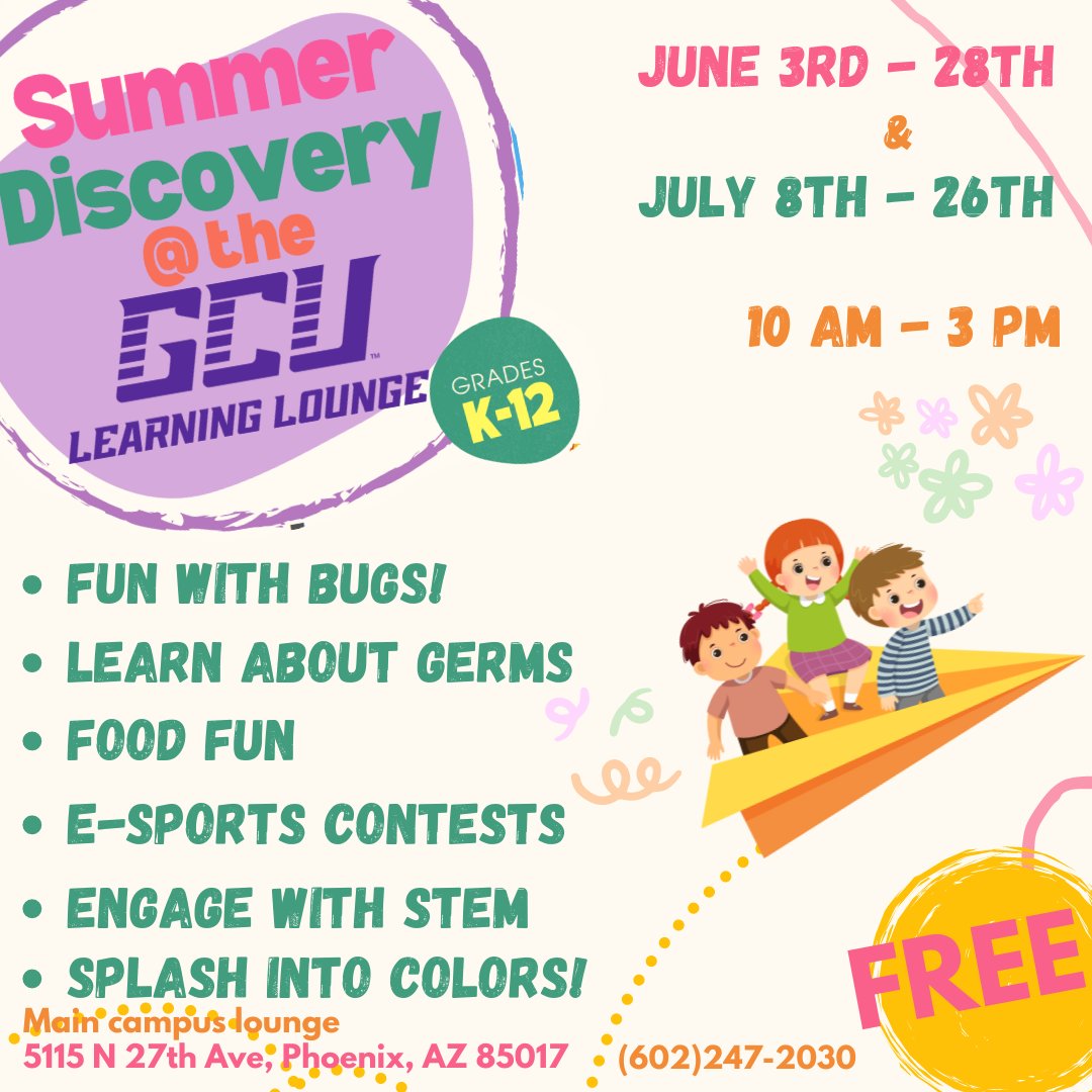 GCUk12ed's tweet photo. Looking for FREE fun educational activities for your kids this summer? Join us for fun with bugs, engaging with STEM, learning about germs, E-sports contests, food fun, and splashing into colors! @gcuk12lounge #AZstudents #AZsummeractivities #GCU #educational https://t.co/03OR0TrjjC
