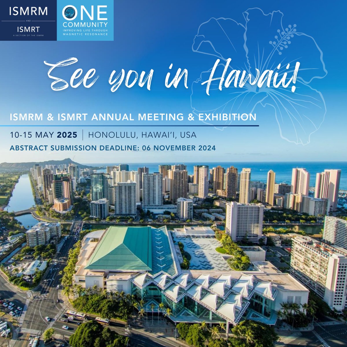 See you in Honolulu, Hawai'i for the 2025 ISMRM & ISMRT Annual Meeting & Exhibition!

#ISMRT #ISMRM #MRI #MagneticResonance #MR #MedicalImaging