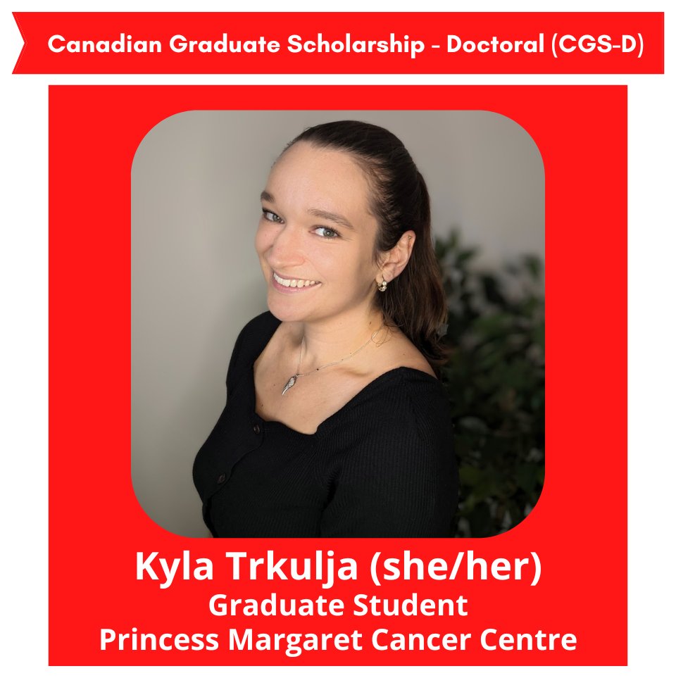 Congratulations to Kyla Trkulja for receiving the Canadian Graduate Scholarship - Doctoral (CGS-D)! Kyla is a PhD student at Princess Margaret Cancer Centre. Her multidisciplinary project studies the mechanism of action of an XPO1 inhibitor as a treatment for lymphoma.