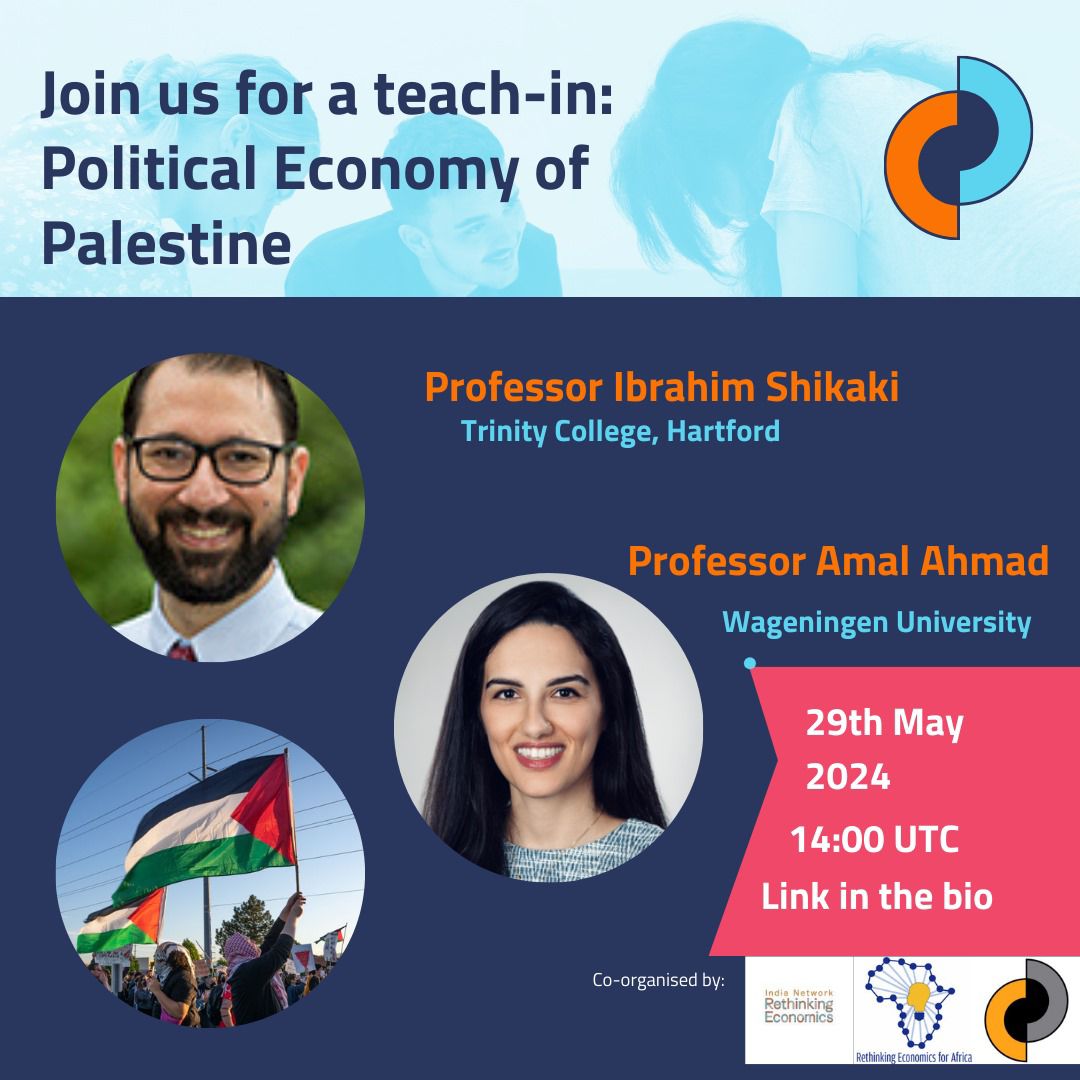 🚨We are hosting an online teach-in on the political economy of oppression and apartheid in #Palestine 🇵🇸 with Prof. Ibrahim Shikaki and Prof Amal Ahmad!

Register here: bit.ly/3wBpTQ9