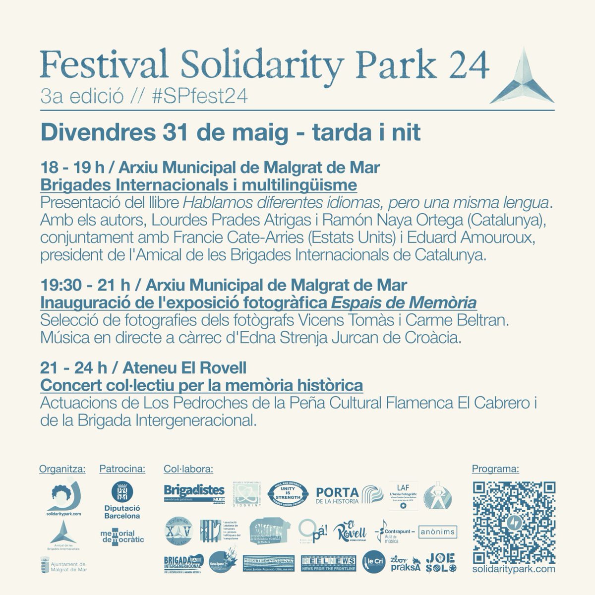 Divendres, 31 de maig 18 h – 19 h // Arxiu Municipal de Malgrat de Mar Brigades Internacionals i Multilinguisme -Lourdes Prades Atrigas -Ramón Naya Ortega - Francie Cate-Arries - Eduard Amouroux ( Amical de les Brigades Internacionals de Catalunya) #spfest24