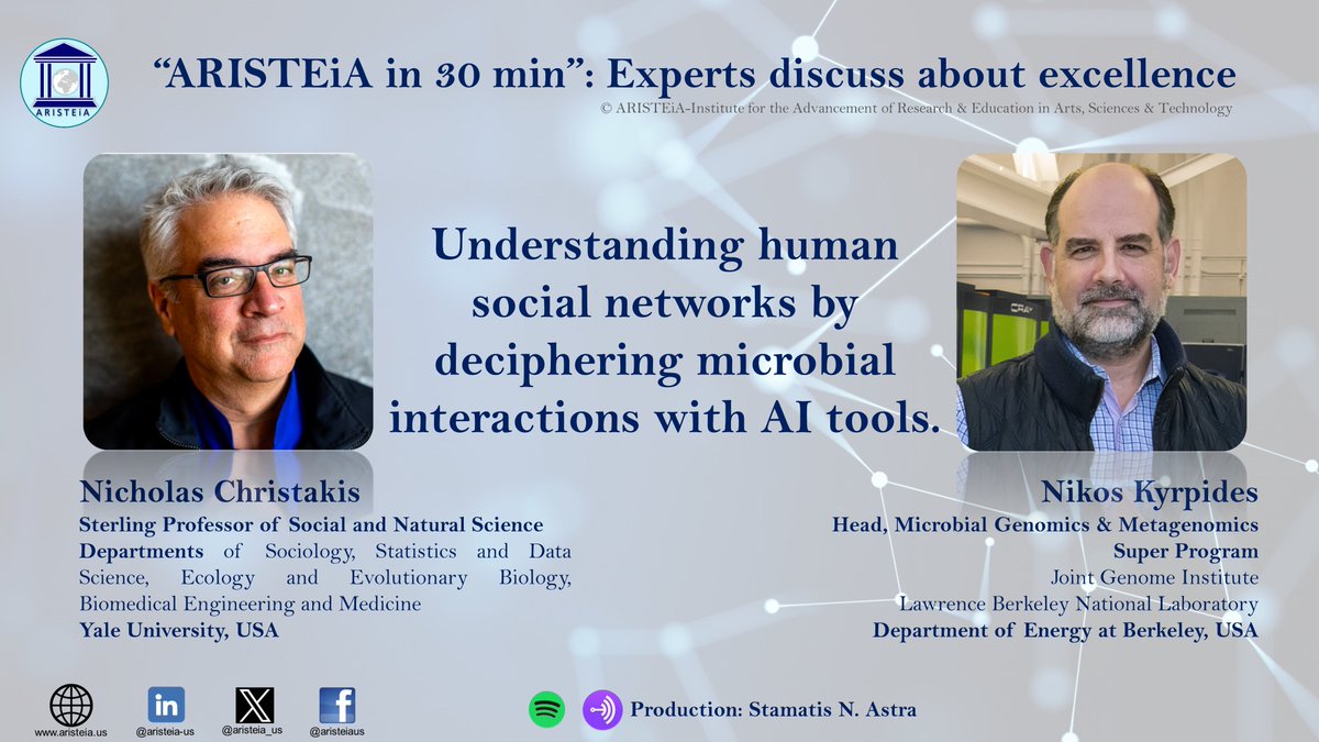 🎧𝗧𝗵𝗲 𝗻𝗲𝘄 𝗽𝗼𝗱𝗰𝗮𝘀𝘁 of
<a href="/Aristeia_US/">ARISTEiA</a>
is now on air:  Professors
<a href="/NAChristakis/">Nicholas A. Christakis</a> &amp; <a href="/kyrpides/">Nikos Kyrpides</a> 𝗱𝗶𝘀𝗰𝘂𝘀𝘀 𝗮𝗯𝗼𝘂𝘁 Understanding human social networks by deciphering microbial interactions with AI tools. bit.ly/3yxRylI 
#AristeiaUS