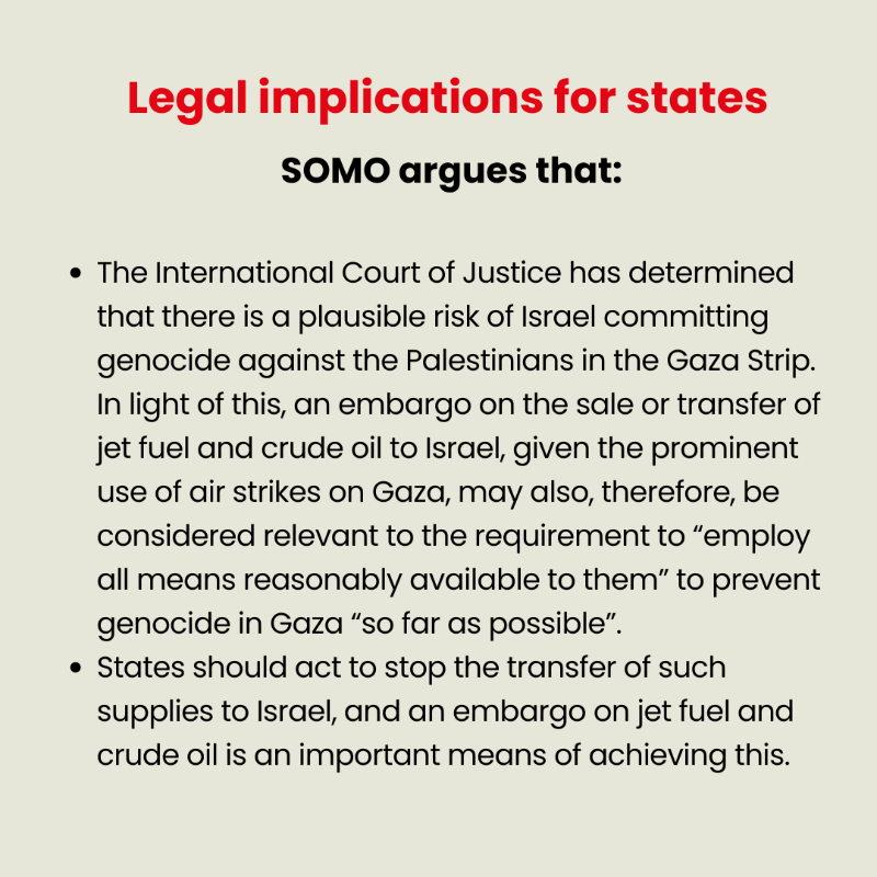 SOMO's tweet photo. 🔎 Who is fueling the flames in #Gaza? Since 7/10, many have reported war crimes by the Israeli Air Force. Our briefing examines companies &amp; states supplying jet fuel to Israel &amp; the legal implications. Read &amp; amplify the call for an oil &amp; fuel #embargo!👇
https://t.co/FVy85y0OKE