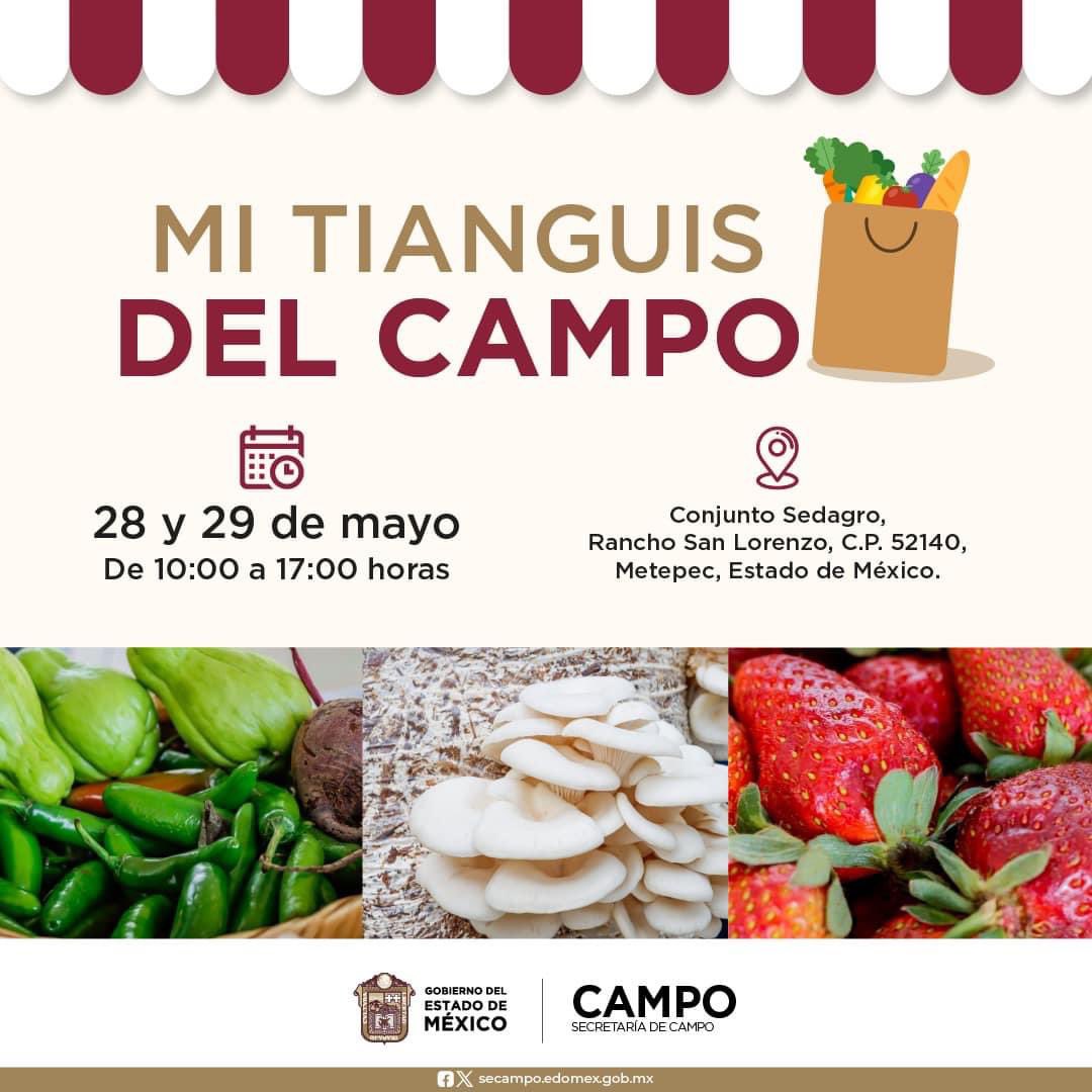 Mañana, 28 de mayo y el miércoles 29, la @CampoEdomex presenta #MiTianguisDelCampo. Acércate y adquiere productos elaborados por las y los mexiquenses. ¡No te lo pierdas!