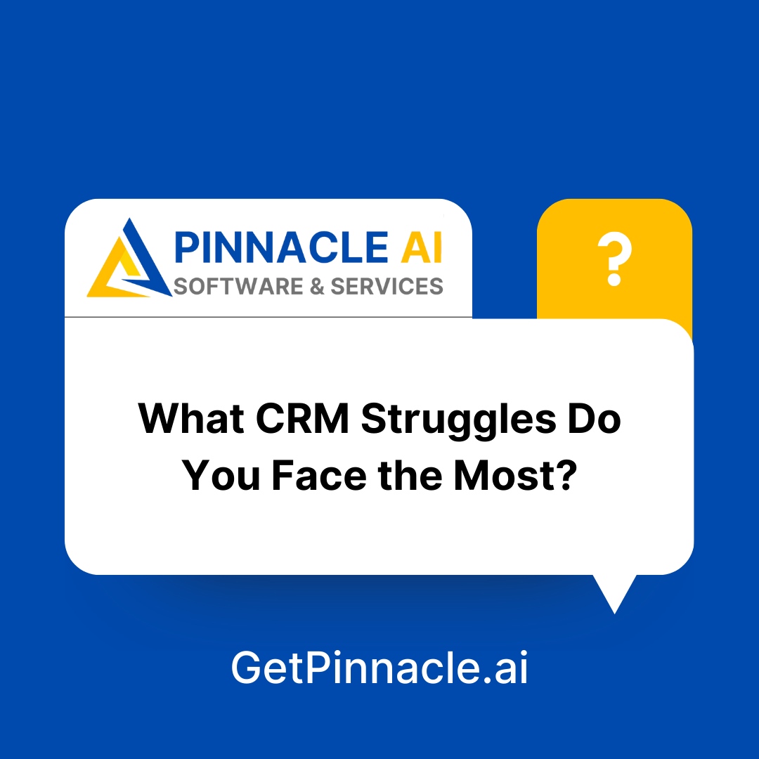 We want to hear from you! 🫵 Comment below and tell us your biggest CRM challenges. We can help!  

#CRM #CRMSolutions #PinnacleAI