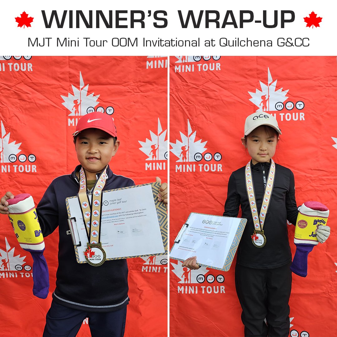 Congratulations to the winners of the 2024 MJT Mini Tour OOM Invitational at @QuilchenaGolf, Richmond, BC, May 25 🏆 Boys 11-12: Jackson Wang (69) Girls 11-12: Lucy Li (76) Boys 9-10: Kaiwen Jiang (76) Girls 9-10: Luna Zhou (78) Boys 8U: Ethan Jiang (75) Girls 8U: Annabel Zhao