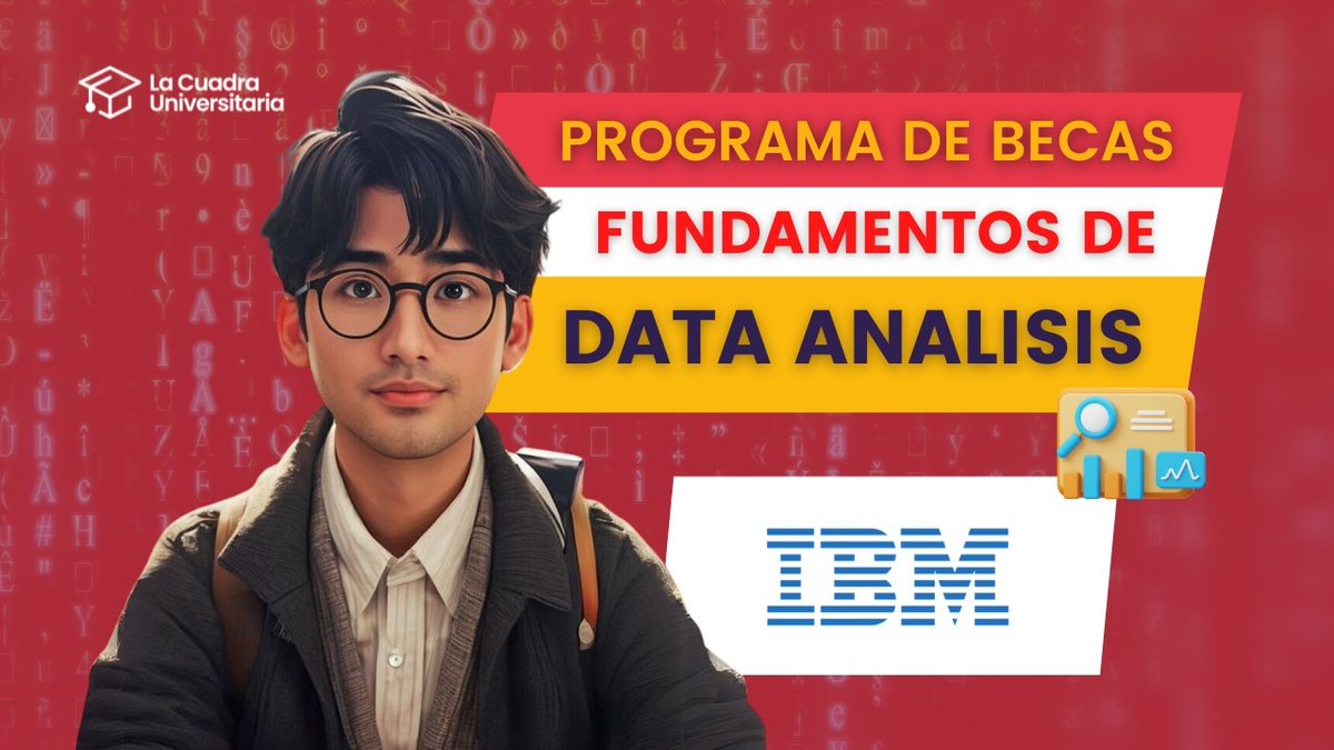 Programa de Becas de Formación en Data Análisis certificado por IBM

Más información en: youtu.be/EPDjJWJxodc