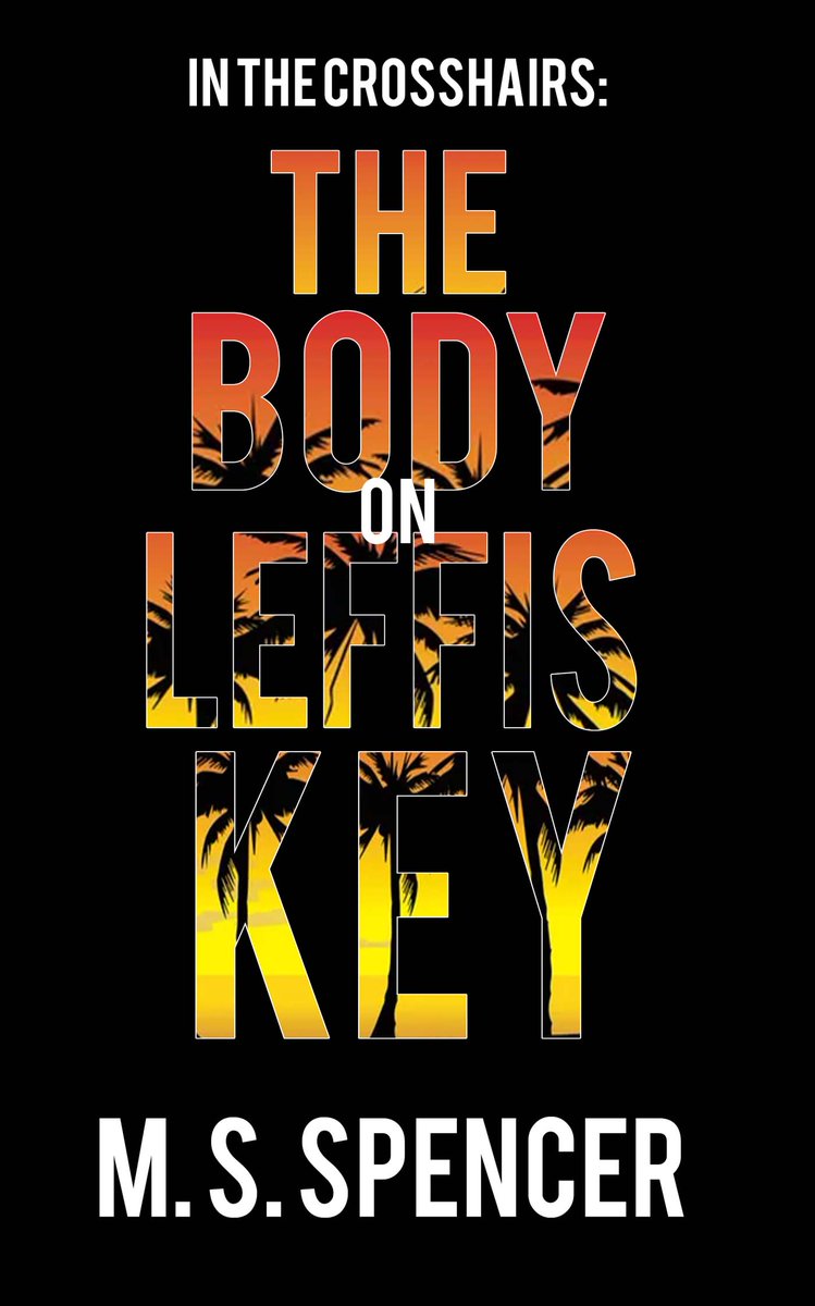 Check out In the Crosshairs: The Body on Leffis Key by M. S.  Spencer #wrpbks #cozymystery #NewReleases bookbub.com/books/in-the-c… via @BookBub