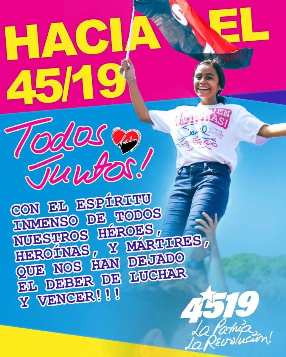 💥HACIA EL 45/19 TODOS JUNTOS ♥️🖤 @RafaPortobanco @SicxfredoToledo @LaZopilotera #UnidosEnVictorias Nicaragua #4519LaPatriaLaRevolución