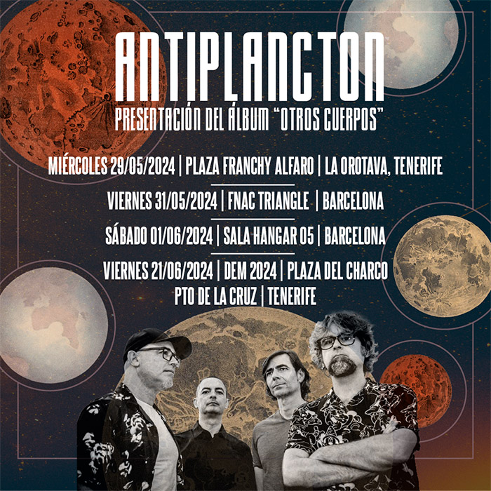 ¡<a href="/Antiplancton/">Antiplancton</a> presenta "Otros Cuerpos" en gira!

La banda canaria arranca su tour este miércoles en la isla pero pronto llegará a la península:

29/05, La Orotava (#Tenerife)
31/05, FNAC Triangle (#Barcelona)
01/06, Hangar 05 (#Barcelona)
21/06, DEM 2024 (#Tenerife)