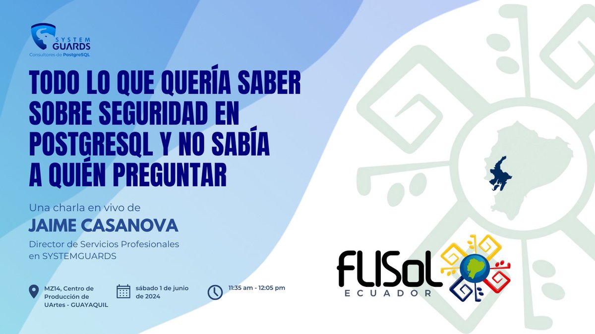 systemguards's tweet photo. En el FliSol Guayaquil 2024, Jaime Casanova revelará todo sobre seguridad en Postgres. Descubre cuándo y por qué usar las opciones de seguridad adecuadas en esta charla imprescindible para administradores de bases de datos. Más info en 👉 https://t.co/G75xZNWkKS #SYSTEMGUARDS https://t.co/4JZQLWQI9c