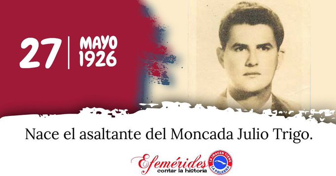 Hoy 27 de mayo  conmemoramos el aniversario 98 del natalicio del joven moncadista Julio Trigo López.
#CubaViveEnSuHistoria 
#ArtemisaJuntosSomosMás 
<a href="/DiazCanelB/">Miguel Díaz-Canel Bermúdez</a> 
<a href="/PartidoPCC/">Partido Comunista de Cuba</a>  
<a href="/GobiernoArt/">Gobierno Provincial de Artemisa</a>