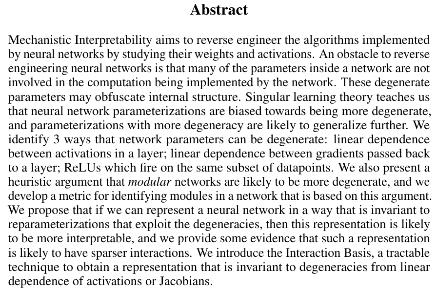 topofmlsafety's tweet photo. Using Degeneracy in the Loss Landscape for Mechanistic Interpretability

"If we can represent a neural network in a way that is invariant to reparameterizations that exploit the degeneracies, then this representation is likely to be more interpretable"

https://t.co/xHh99A62pp https://t.co/P7bflzRWsS