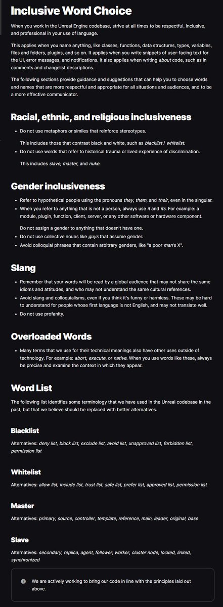 Unreal Engine's updated coding guidelines are absolutely demented. The list creates imaginary problems out of ordinary terminology by ignoring context in an attempt to compel use of their ideological lexicon. Common sense is actively being erased.