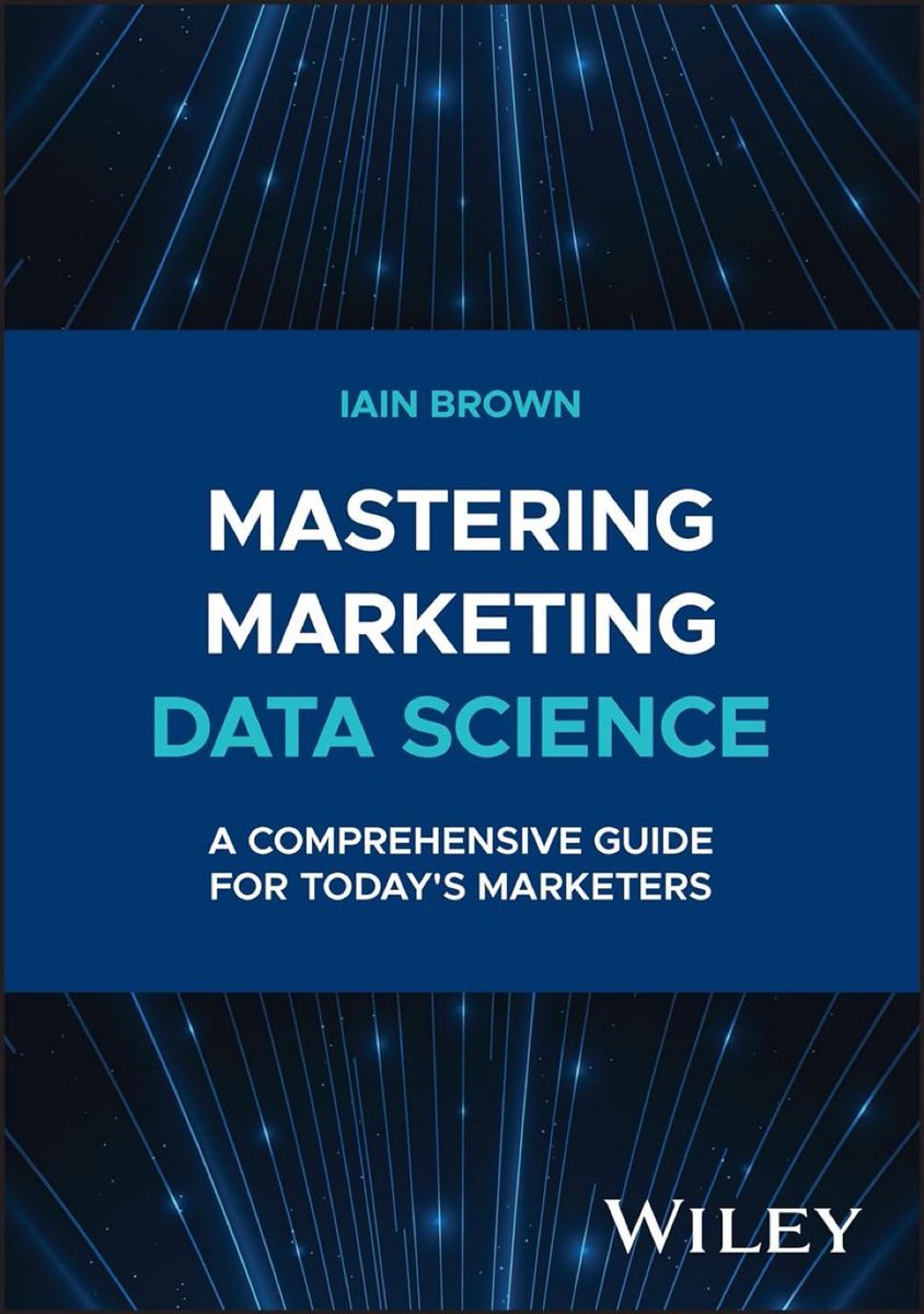 ❣️Excellent new book by @IainLJBrown at amzn.to/3UfluKn

I received my copy last week 🏆

'Mastering Marketing #DataScience: A Comprehensive Guide for Today's Marketers'
🔵🔵🔵
#Martech #AI #ML #CMO #Analytics #DataScientist 
🌟🌟🌟
🚀Reviews: linkedin.com/pulse/elevate-…