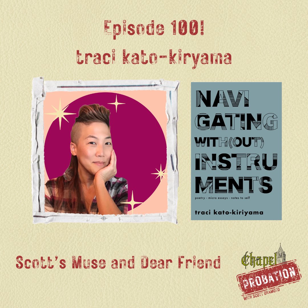 Special week for Chapel Probation. Episode #100 goes up. One of my soul mates, traci kato-kiriyama comes on to to talk about watching me go from confused prog xtian to the person I am today. She also wrote the forward to my book.
