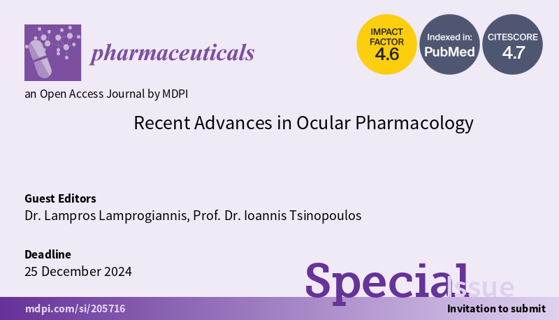 Pharmaceut_MDPI's tweet photo. 📢#Specialissue: Recent Advances in #Ocular #Pharmacology
⏰Deadline: 25 December 2024
🎓Guest Editors: Dr. Lampros Lamprogiannis and Prof. Dr. Ioannis Tsinopoulos
📖Find out more at https://t.co/d2vdVUo5xv @MDPIBiologySubj https://t.co/izD8LSAKHD