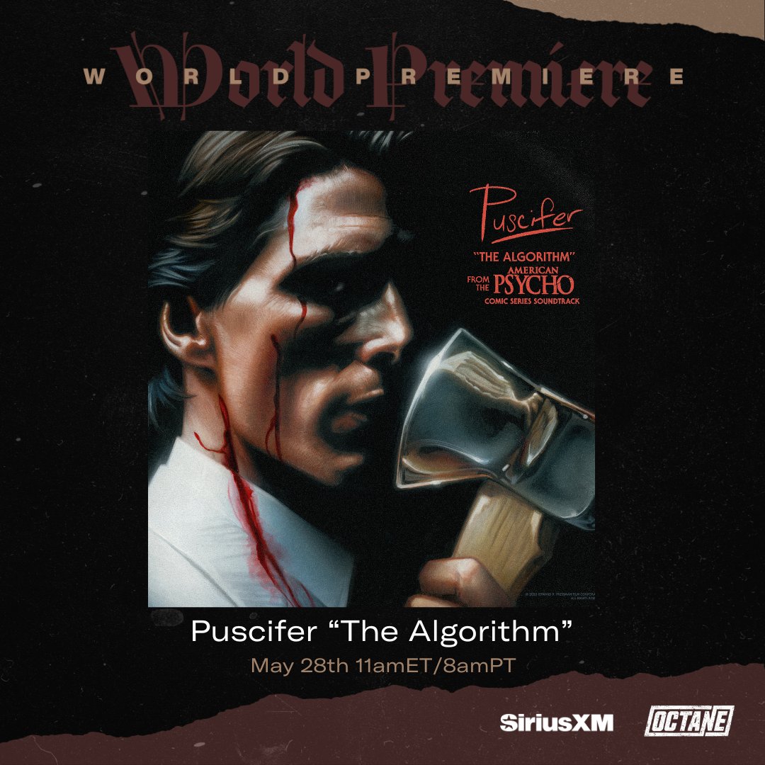 puscifer's tweet image. Be the first to hear our new song “The Algorithm” from the "American Psycho" comic series soundtrack, on @siriusxmoctane @siriusxm Channel 37 starting now and throughout the day. Click to listen: sxm.app.link/PusciferPremie… @mjkeenan @carinaround #matmitchell