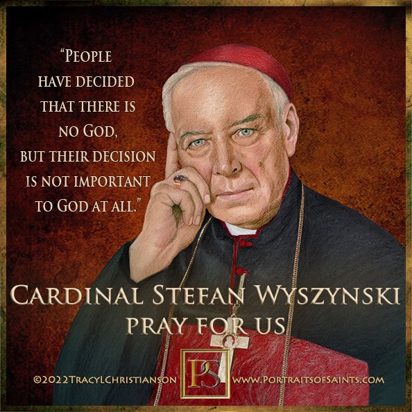 Happy Feast Day 
Blessed Cardinal Stefan Wyszyński was Polish nobility who heroically stood against the socialist & communist governments. Cardinal Wyszynski was a true hero. He’s given the title “Primate of the Millennium” & “Primate of Poland.” bit.ly/3FkHETN