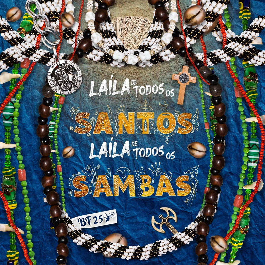 Laíla de todos os santos, Laíla de todos os Sambas; um tributo com sede de vitória, de encontro a redenção.

#BF2025