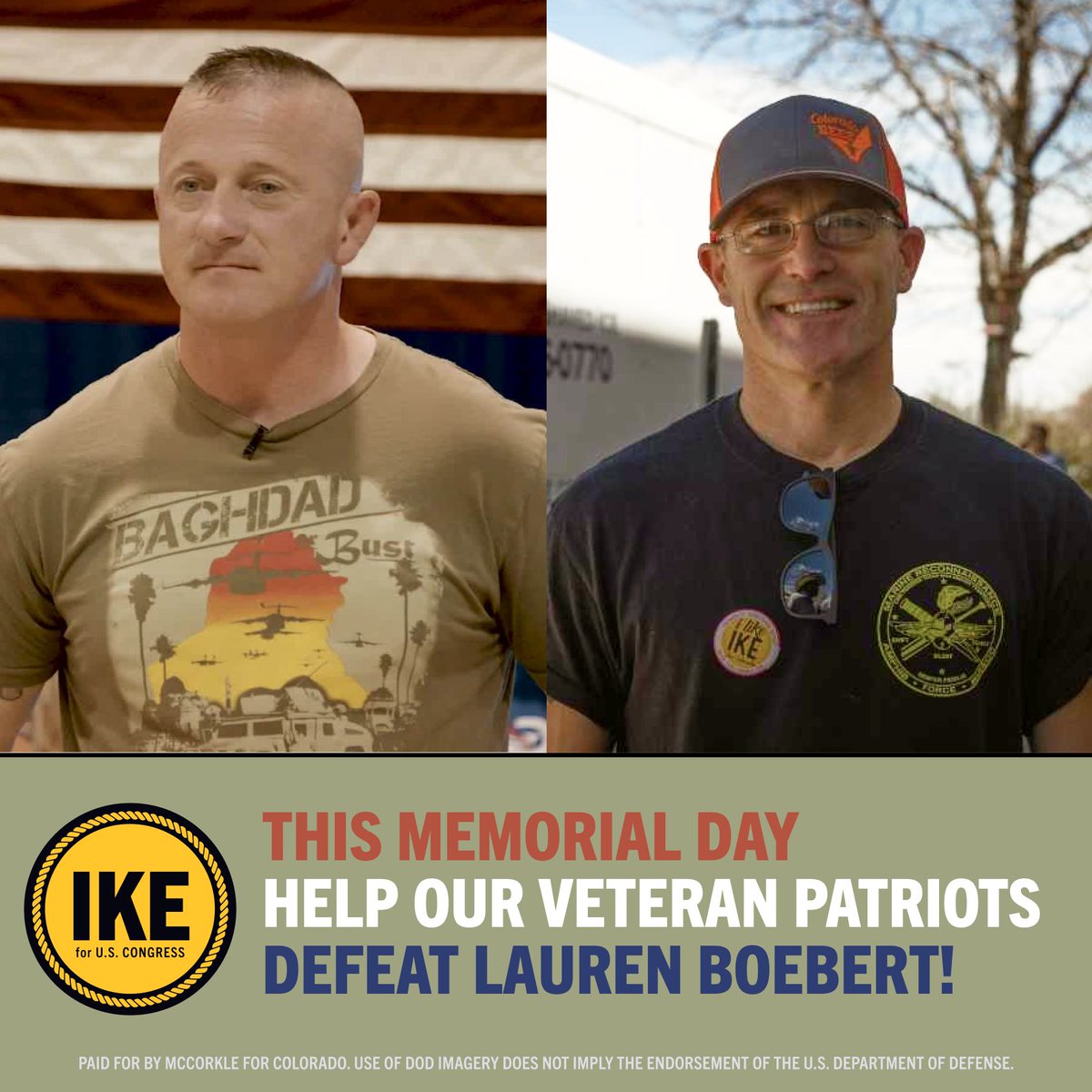THIS MEMORIAL DAY, WILL YOU DIG DEEP TO HELP OUR VETERANS DEFEND OUR DEMOCRACY?

Help us fight > ike.run/vets

USMC veteran and patriot Ike McCorkle is beating the traitor @laurenboebert in the polls by 7 points, but we know that anything less than total victory risks