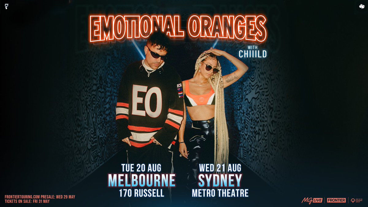 ANNOUNCING 🍊 @emotionalorange are bringing their fresh R&B vibes back this August! Joined by special guest @Chiiild across both shows Frontier Member presale: Wed 29 May, 11am local time Tickets on sale: Fri 31 May, 11am local time 🎫 frontiertouring.com/emotionalorang…