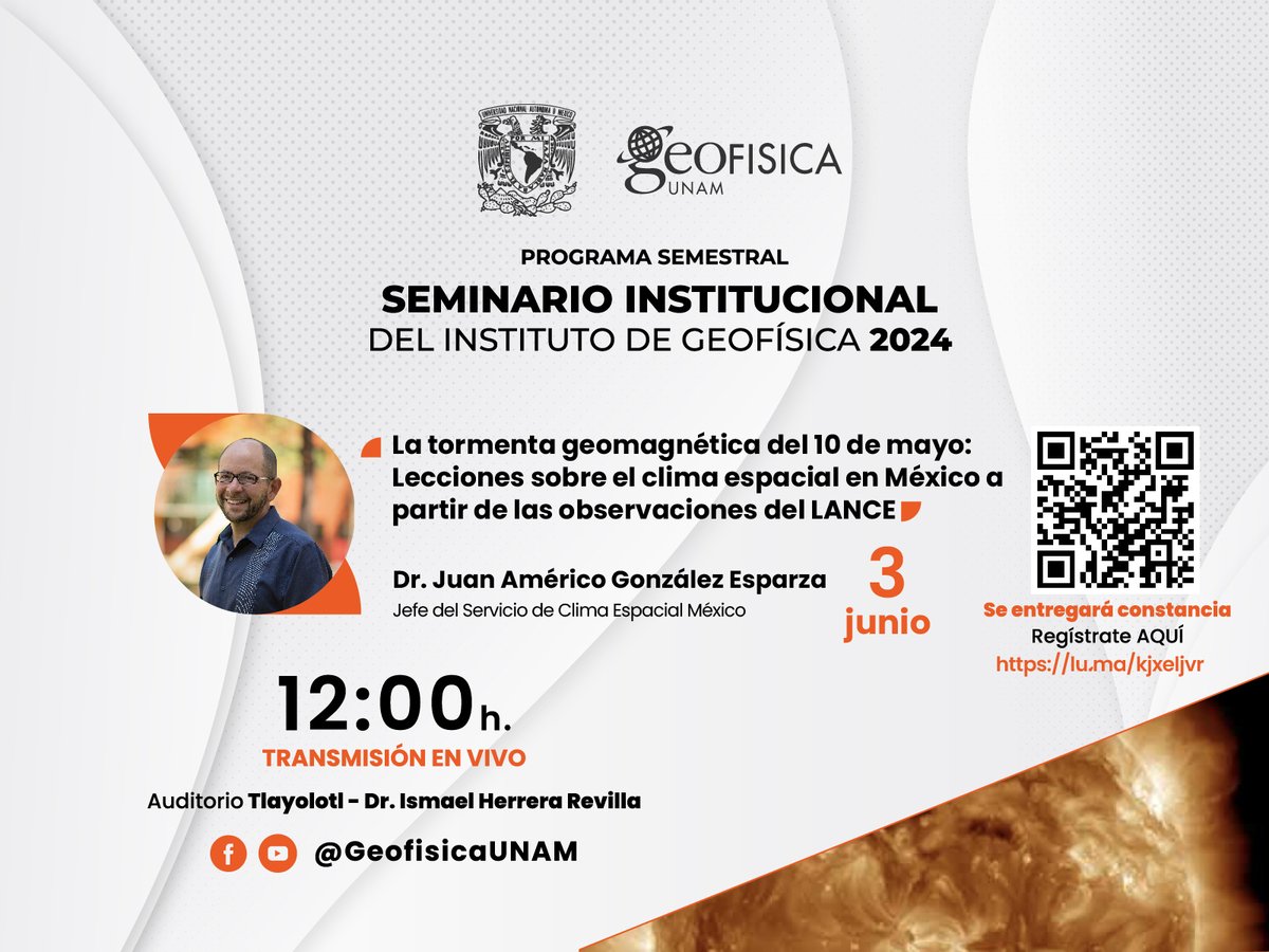 Seminario Institucional 'La tormenta geomagnética del 10 de mayo: Lecciones sobre el clima espacial en México a partir de las observaciones del @SCiESMEX ' Dr. Juan Américo González Esparza Lunes 3 de junio, 12:00 h Auditorio Tlayolotl Registro en: lu.ma/kjxeljvr