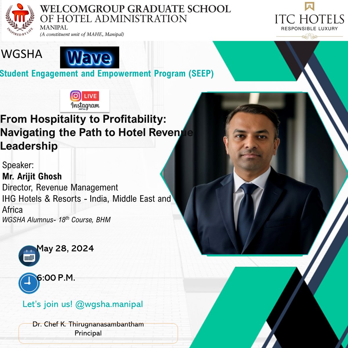 #StudentEngagement & #Empowerment Program - Instagram Live is scheduled on 28th May 2024 at 6 pm with our alumnus from the 18th course @ghosharijit1984 Director, Revenue Management,  IHG Hotels & Resorts-India, Middle East and Africa
@wmanipal @IHGCorporate
#alumniengagement