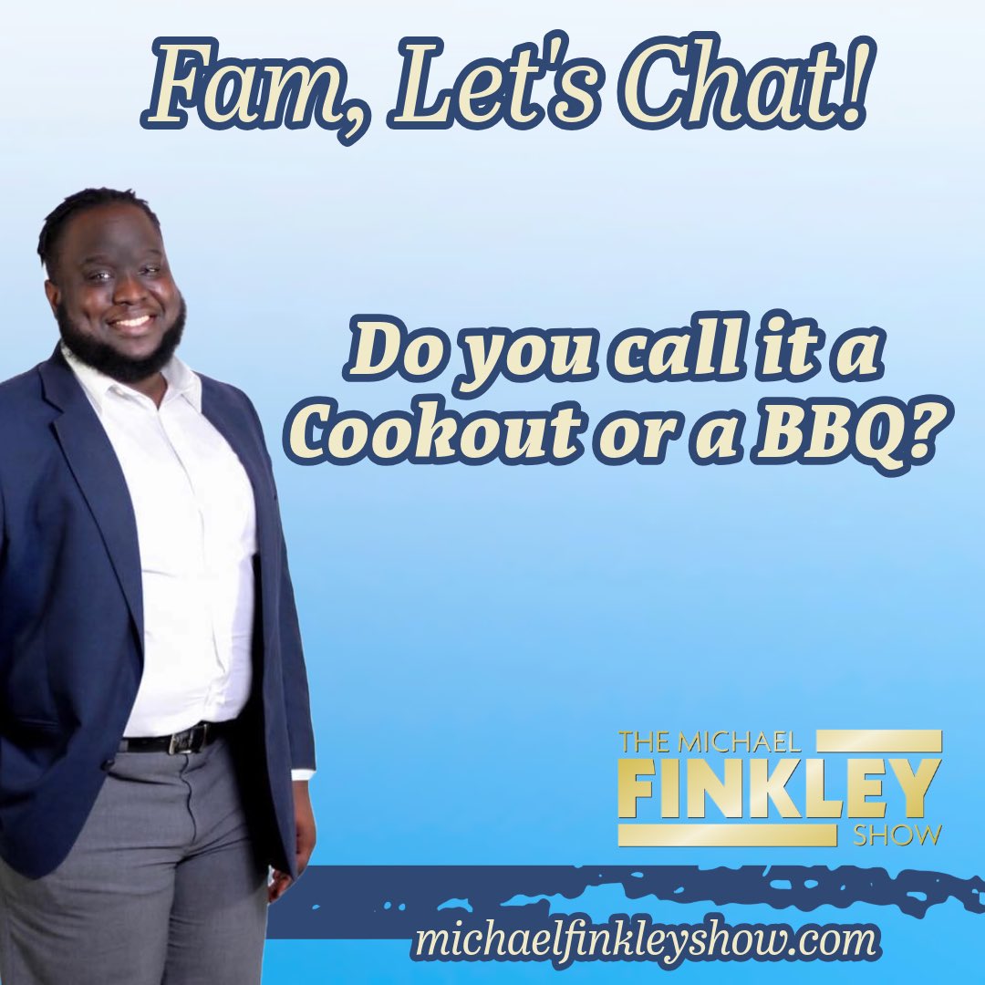 finkleyshow's tweet photo. We want to hear from you, Fink Fam! Comment below. 

#michaelfinkleyshow #bbq #cookout #qotw #questionoftheweek https://t.co/bBSdeBzvxe