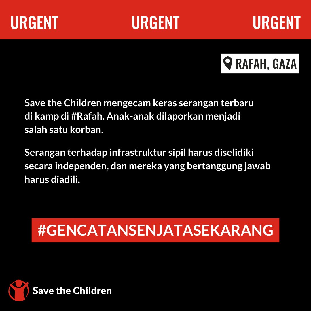 #Gencatansenjatasekarang, Save the Children mengecam keras serangan terbaru di kamp di #Rafah. Anak-anak dilaporkan menjadi salah satu korban. Serangan terhadap infrastruktur sipil harus diselidiki secara independen, dan mereka yang bertanggung jawab harus diadili.