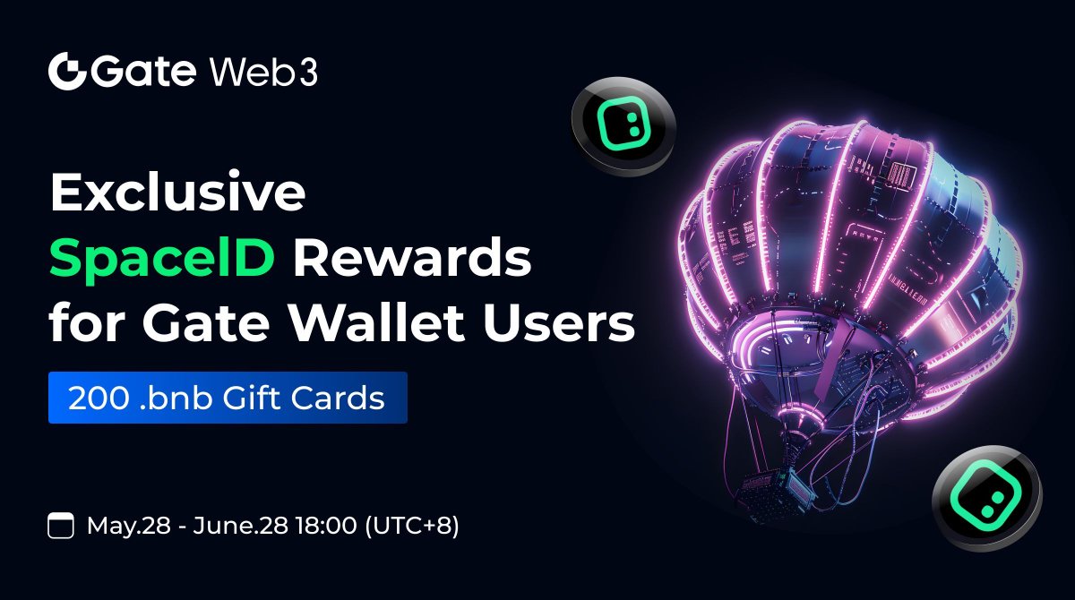 GateDEX's tweet photo. #GateWeb3 ✖️ @spaceid #Airdrop
Win &amp; Share 200 .bnb Gift Cards

1/ Complete SNS tasks
2/ Register a .bnb domain and a .arb domain
📅 May 28 - June 28

➡️ Join Now: https://t.co/rzSn981Y5b
🔎More Details：https://t.co/lMpgzX3GYS https://t.co/pjNLVCKrPC