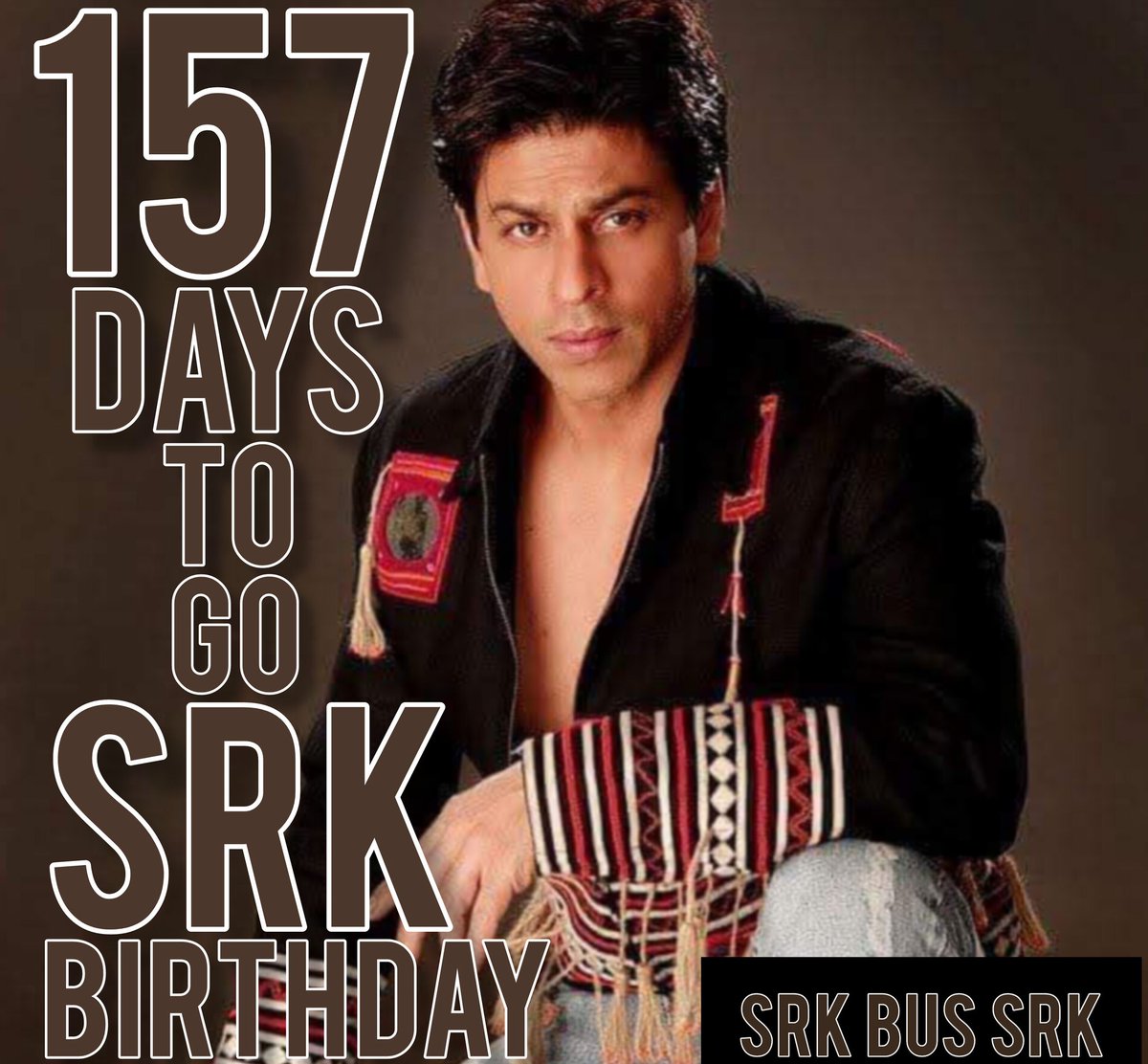 COUNTDOWN IS NOW CLOSED MORE 157 DAYS TO GO FOR SRK DAY SRK BUS SRK @iamsrk @KarunaBadwal @pooja_dadlani @RedChilliesEnt @iamsrkclub @khyatimadaan @BilalS158 @TeamSRKWarriors @SANDEEP06667629 #AskSRK #shahrukhkhan #kingkhan #srkbussrk #srk
