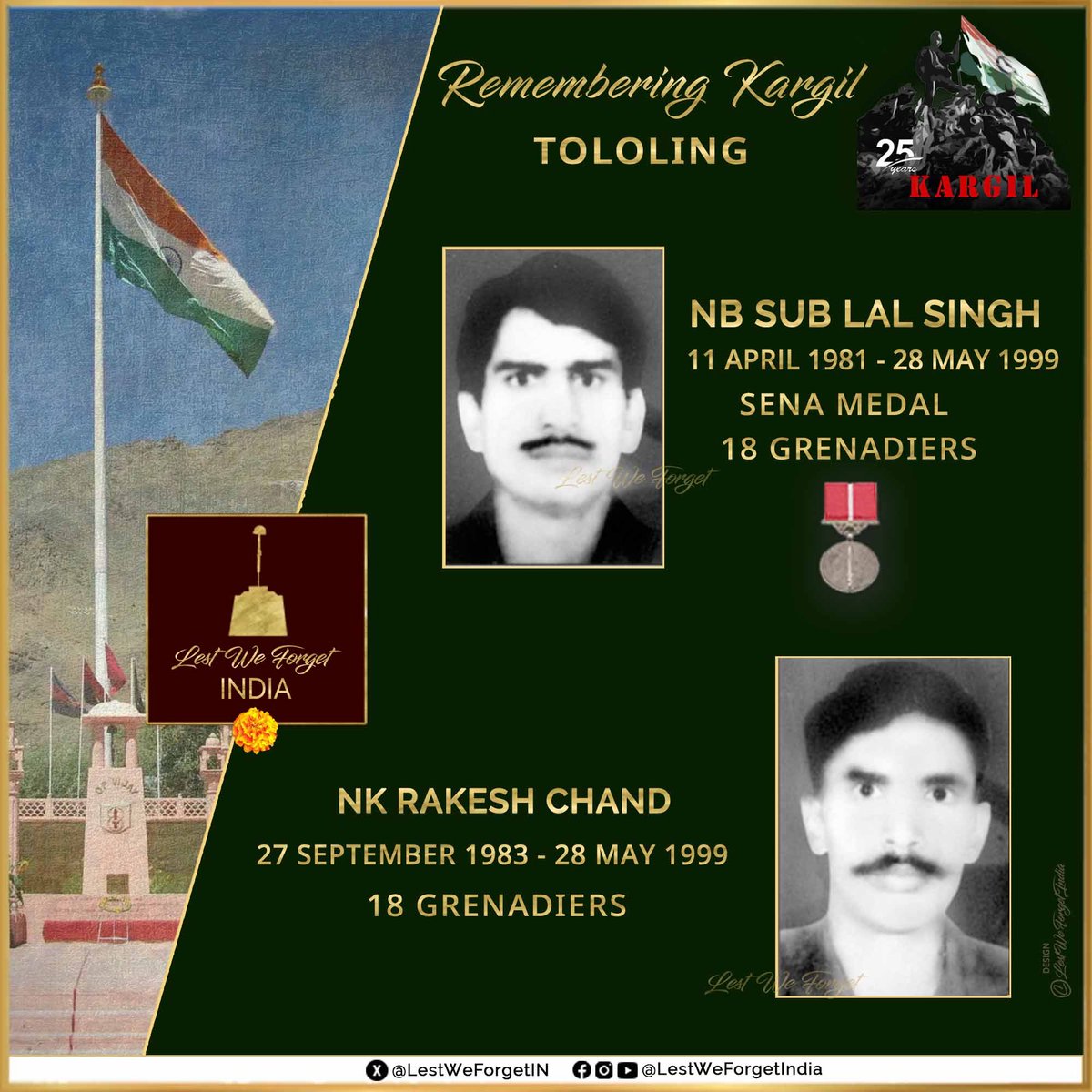 Commemorating 25 years of #Kargil #LestWeForgetIndia🇮🇳 Nb Sub Lal Singh #SenaMedal & Nk Rakesh Chand, 18 GRENADIERS, who laid down their lives fighting at #Tololing, #OnThisDay 28 May in 1999, during #OpVijay The #IndianBraves were part of the assault team that inflicted