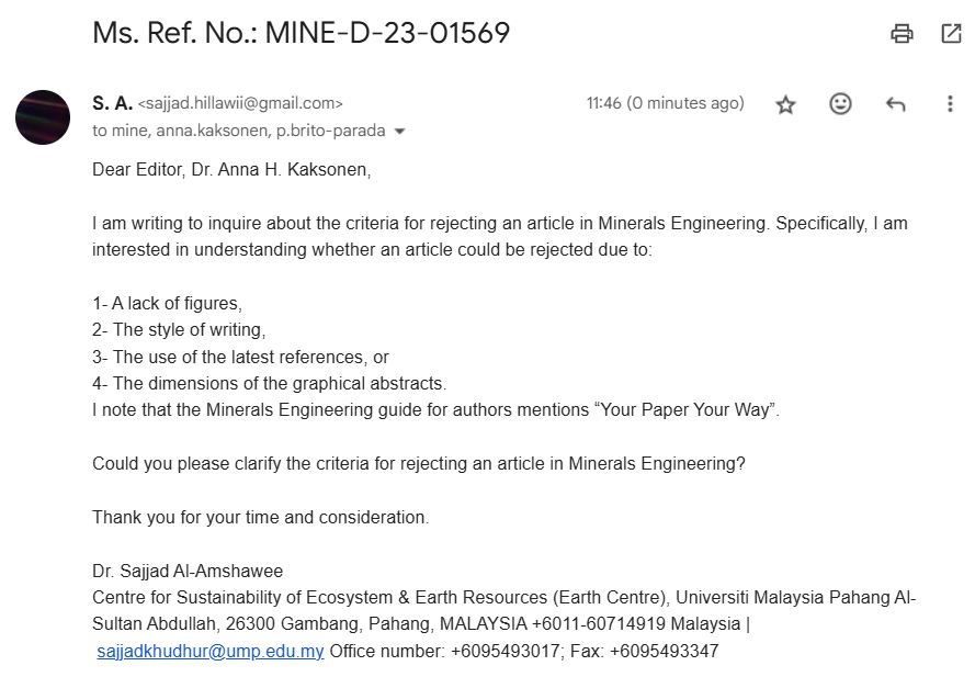 Reached out to the editor of Minerals Engineering to understand the criteria for article rejection. Is it due to lack of figures, writing style, use of latest references, or dimensions of graphical abstracts? Awaiting clarification. #AcademicTwitter #Research #MineralsEngineering