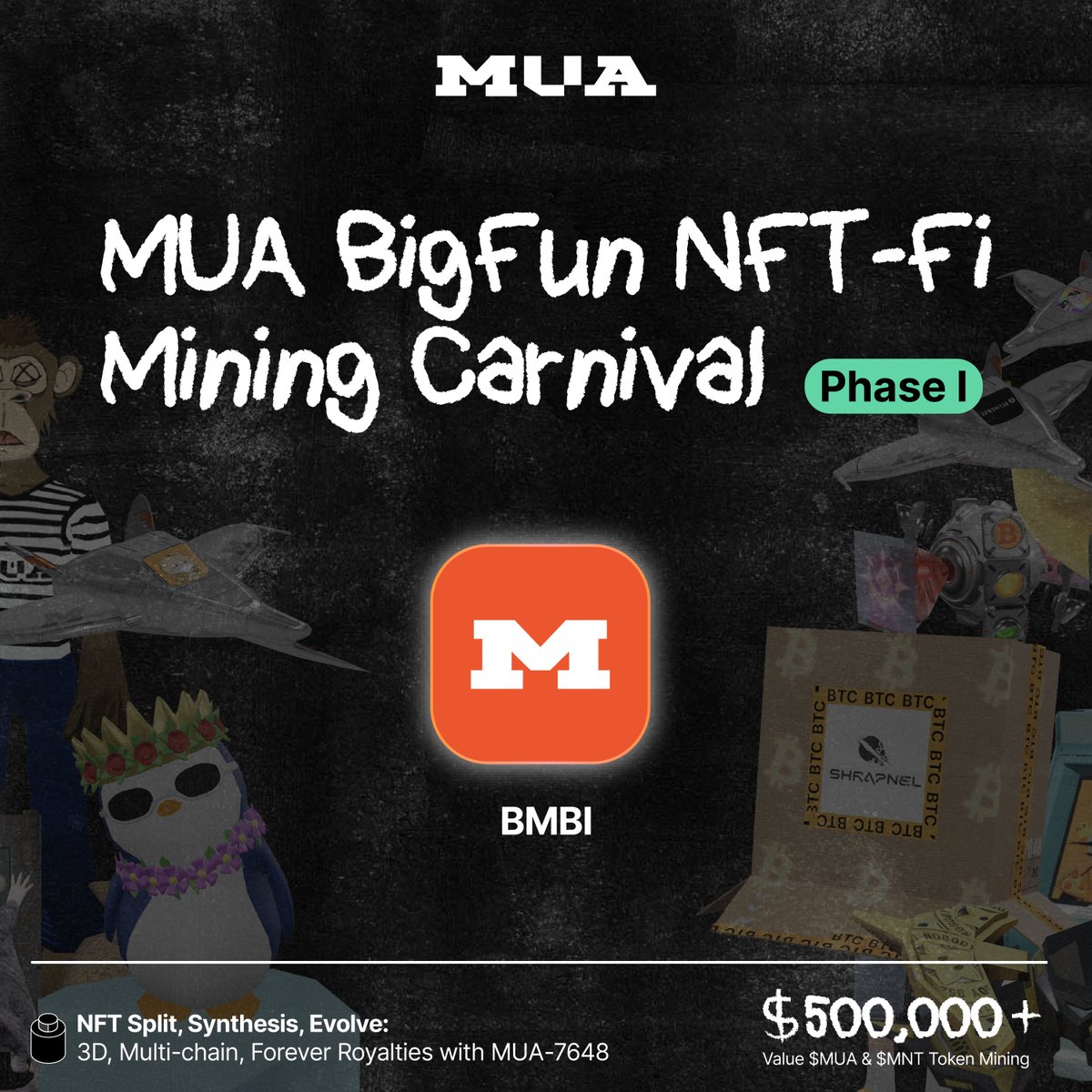 🌟 All #BMBI holders! 🚀 Tap into the 3x weight power in BigFun NFT-Fi Mining and watch your rewards blast off! 💸 Grab a share of the 500,000+U $MUA & $MNT token airdrop! 🔮 Witness the enchanting #MUA7648magic