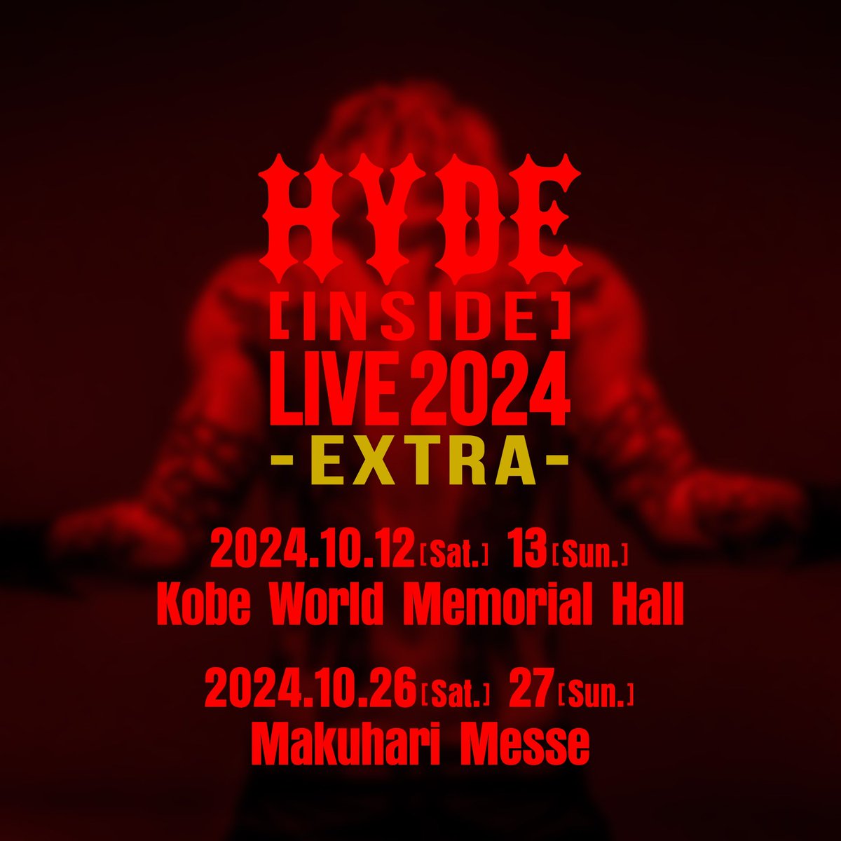 [STAFF] 『HYDE [INSIDE] LIVE 2024 -EXTRA-』の楽天二次先行が本日より受付開始！ ▼受付期間 6月9日(日) 23:59まで お申し込みは↓ r-t.jp/hyde-inside-li… #HYDE #HYDEINSIDELIVE2024 #HYDEINSIDELIVE2024EXTRA #追加公演 #神戸ワールド記念ホール #幕張メッセ