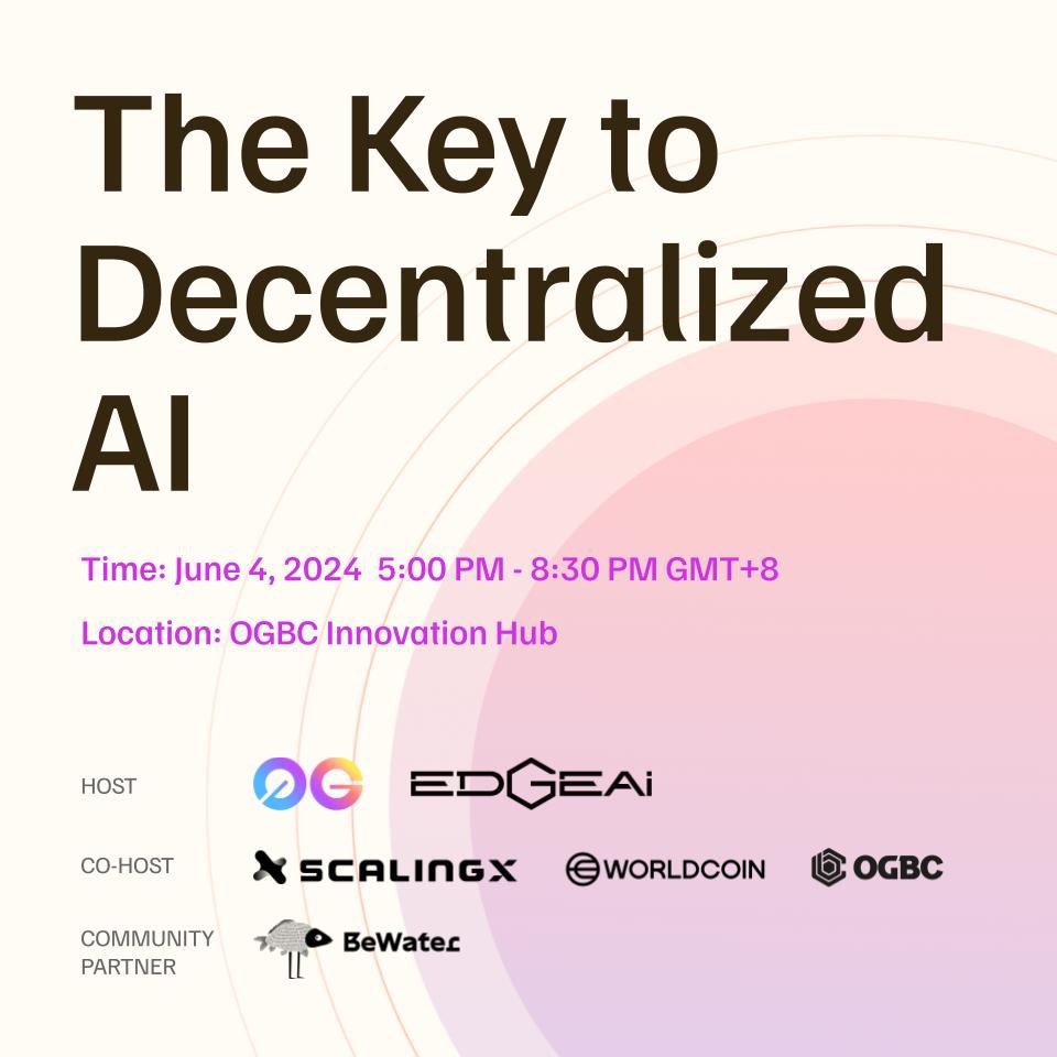 📣Exciting Announcement!!

Join us on June 4 for our “Key to Decentralized AI” event in 🇸🇬Singapore! Co-hosted by #EdgeAI, @worldcoin, @scaling_x and @ogbchub. Don’t miss this opportunity to explore and unlock the future of AI & blockchain!

➡️Register now -